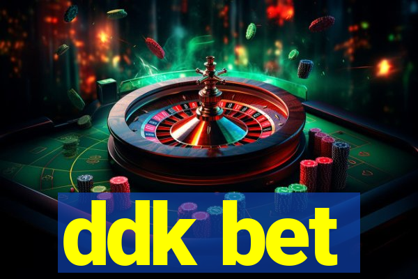ddk bet